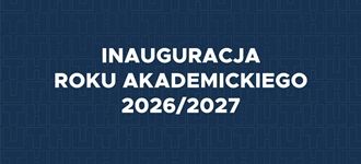 Inauguracja roku akademickiego 2026/2027 z grafiką na tle granatowym i białym tekstem.