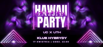 Plakat zapraszający na imprezę „Hawaii Party” w Klubie Hybrydy, zaplanowaną na 17 kwietnia o 22:00.