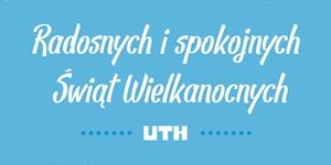 Wielkanoc 2024 | UTH