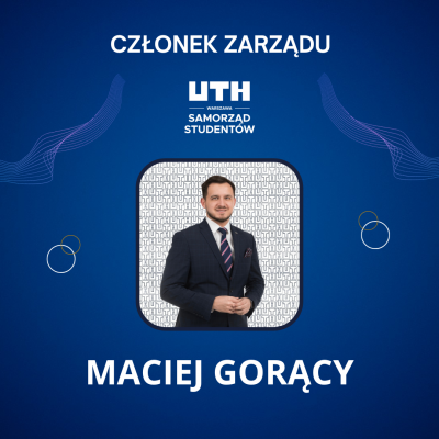maciej gorący członek zarządu samorzadu uth