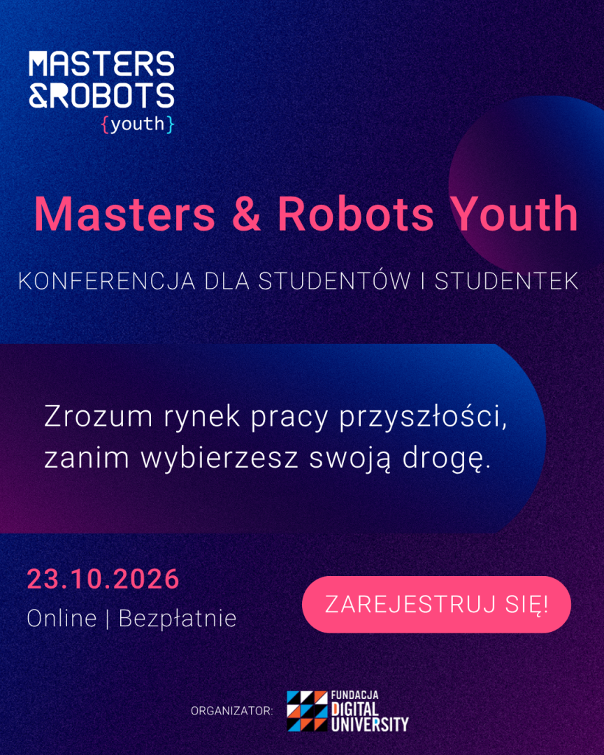 Plakat konferencji "Masters & Robots Youth" zaprasza studentów do odkrywania rynku pracy przyszłości.