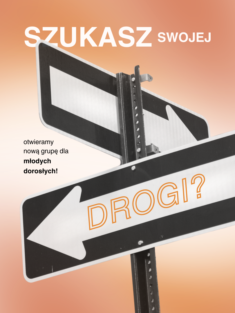 Drogowskaz wskazuje kierunki, zachęcając młodych dorosłych do poszukiwania swojej drogi życiowej.