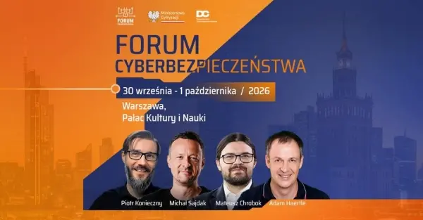 Forum Cyberbezpieczeństwa w Warszawie, 30 września - 1 października 2026, z prelegentami i Pałacem Kultury w tle.