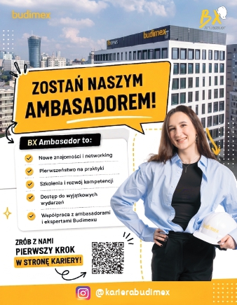 Plakat zachęca do zostania ambasadorem Budimex, oferując nowe znajomości i praktyki w branży budowlanej.