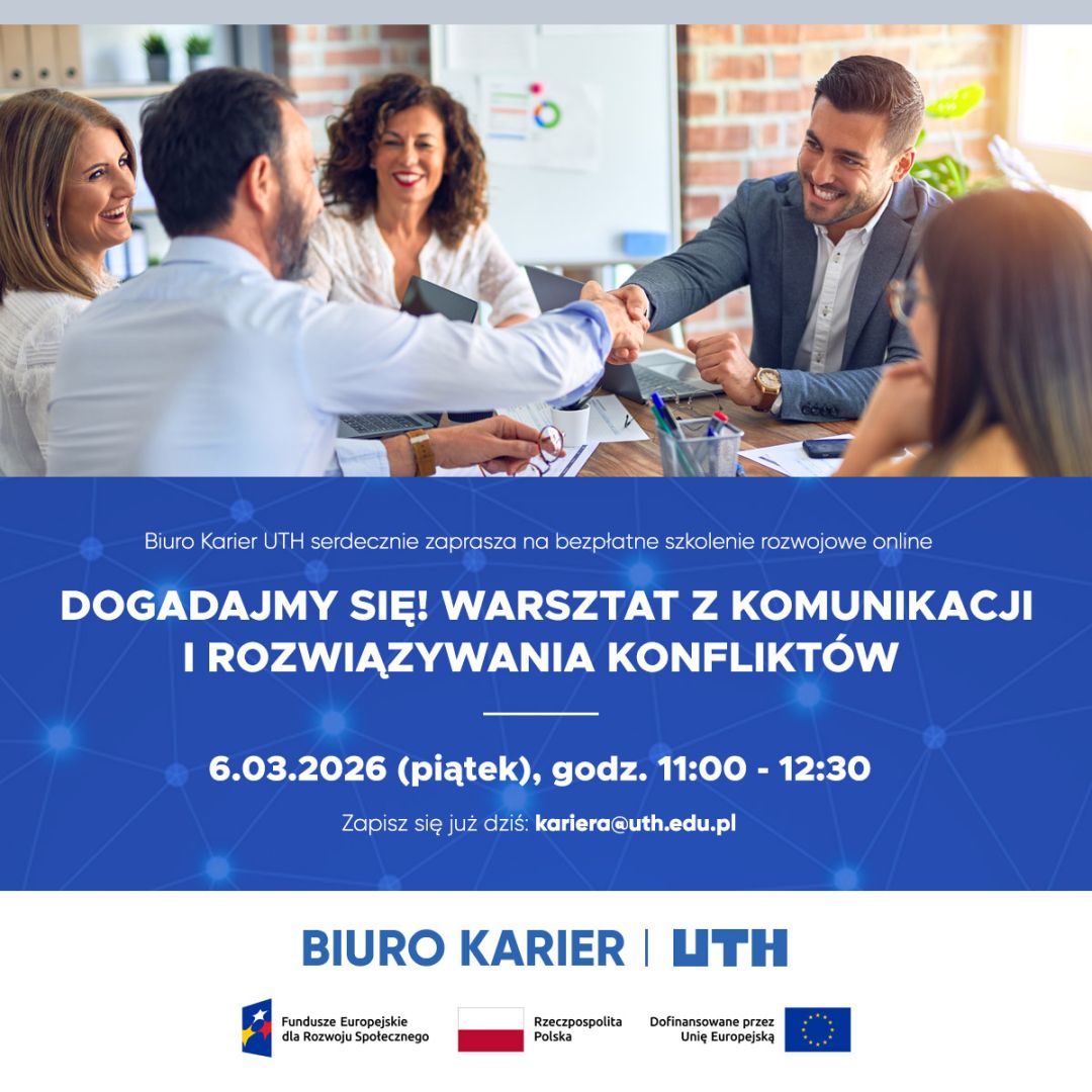 Warsztaty z komunikacji i rozwiązywania konfliktów, 6.03.2026, godz. 11:00-12:30, zapis kariera@uth.edu.pl