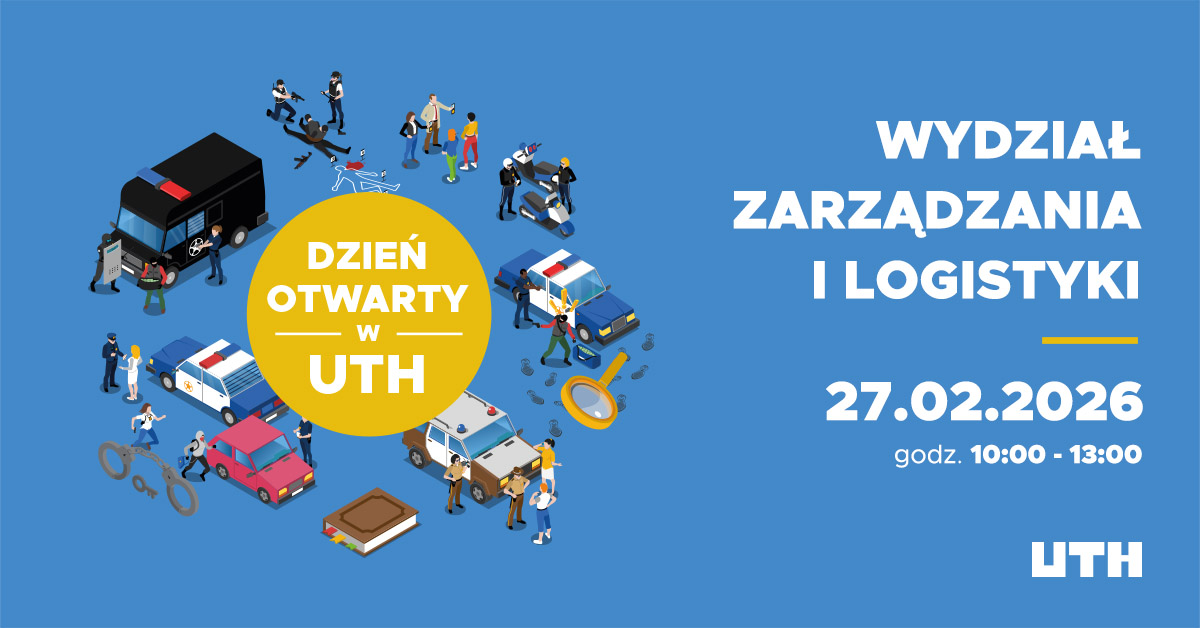 Dzień Otwarty w UTH, Wydział Zarządzania i Logistyki, 27.02.2026, godz. 10:00-13:00, z ilustracjami pojazdów i osób.