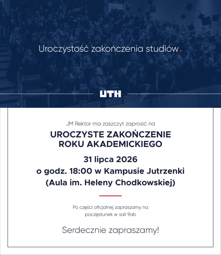 Zaproszenie na uroczystość zakończenia studiów w UTH, 31 lipca 2026 roku, w Kampusie Jutrzenki.