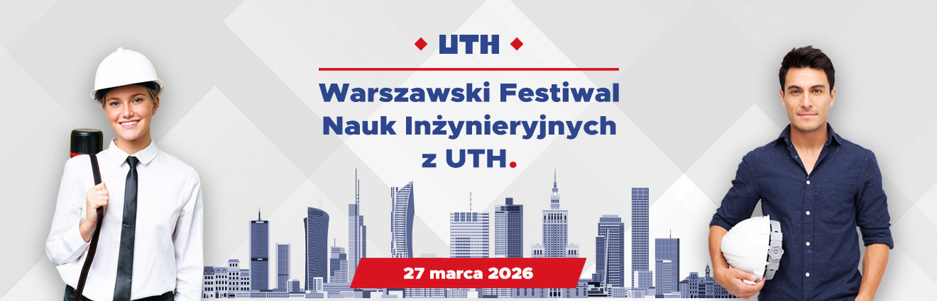Dwoje profesjonalistów obok panoramy Warszawy z banerem Festiwalu Nauk Inżynieryjnych UTH 27 marca 2026.