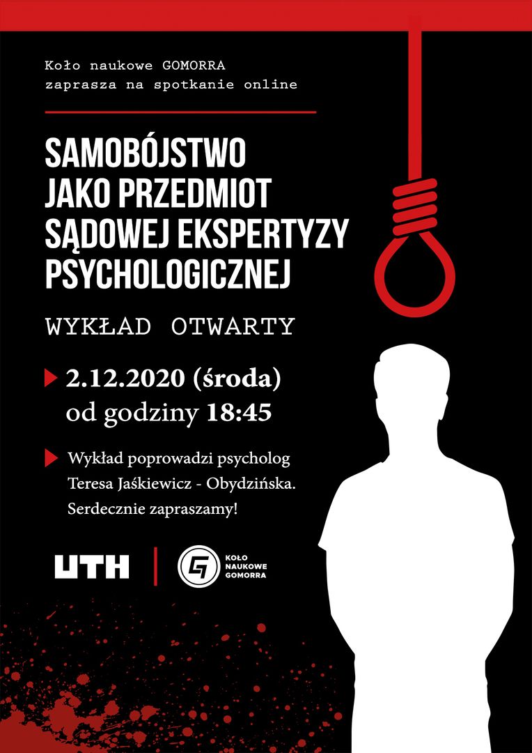 Samobójstwo jako przedmiot sądowej ekspertyzy psychologicznej - spotkanie online dla studentów UTH. Wykład poprowadzi psycholog sądowa Teresa Jaśkiewicz-Obydzińska